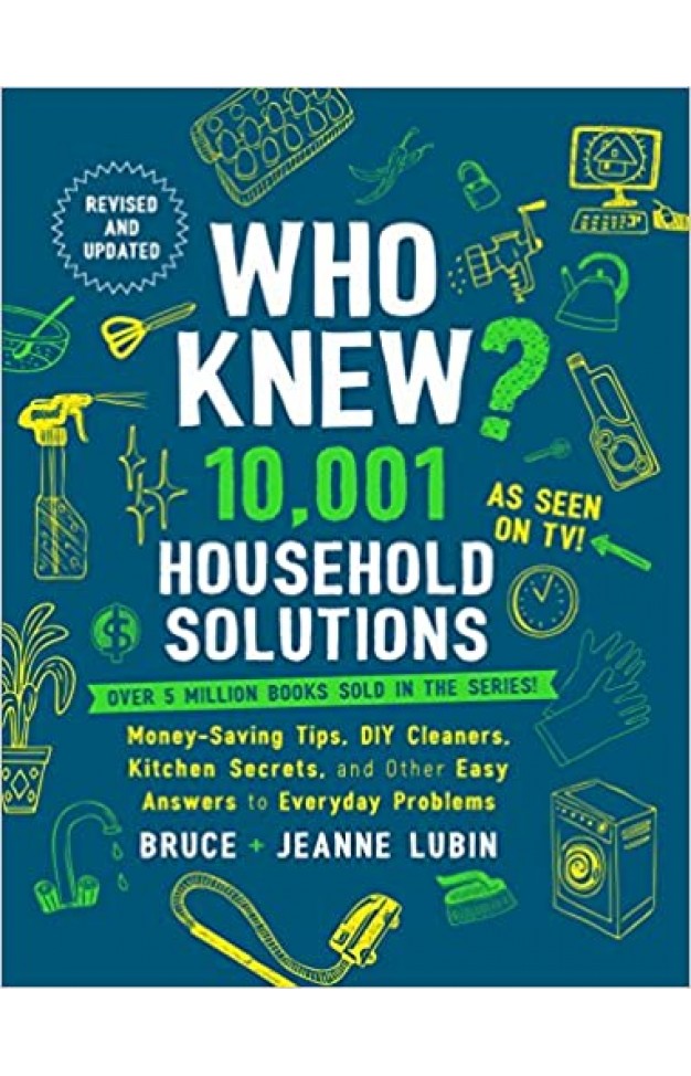 Who Knew? 10,001 Household Solutions